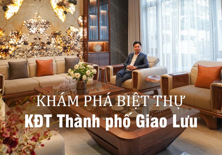 Khám phá biệt thự gỗ óc chó KĐT thành phố Giao Lưu